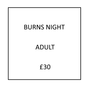 Burns Night - Adult - £30